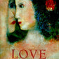 Love: A Celebration in Art & Literature