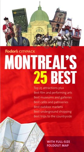 Fodor's Citypack Montreal's 25 Best, 4th Edition (Full-color Travel Guide)