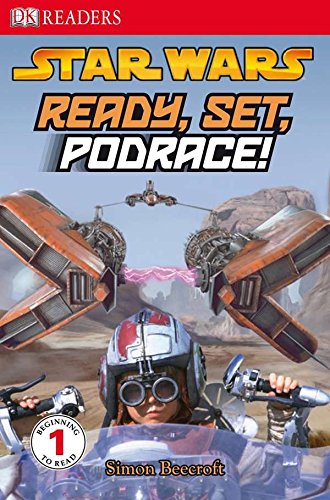 DK Readers: Star Wars: Ready, Set, Podrace!