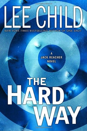 The Hard Way (Jack Reacher, No. 10)