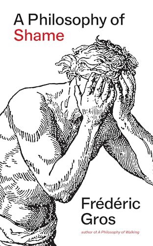 A Philosophy of Shame: A Revolutionary Emotion