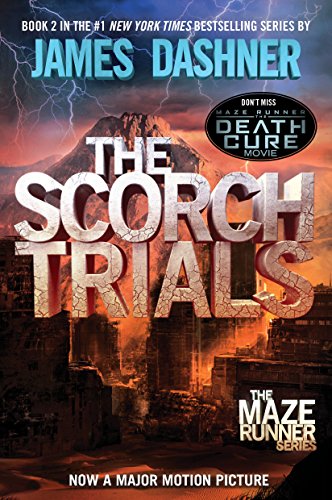 The Scorch Trials (Maze Runner Series #2) (Maze Runner Trilogy)