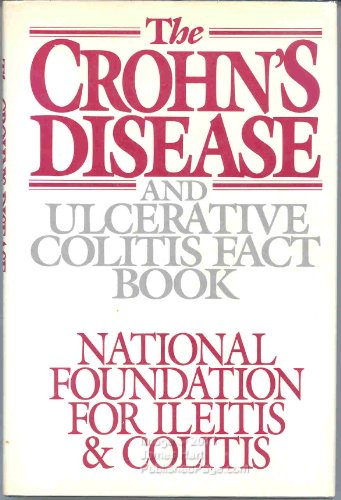 The Crohn's Disease & Ulcerative Fact Book