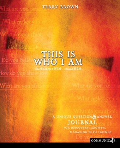 This Is Who I Am Journal: Experience Him, Share Him