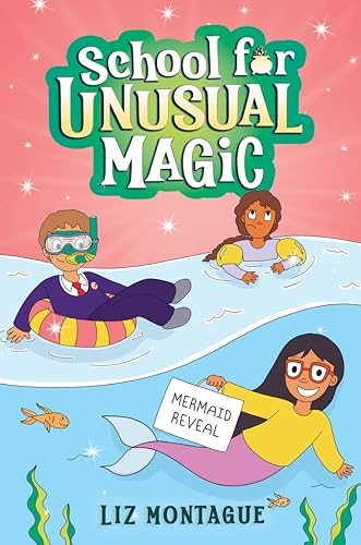 The Mermaid Reveal (School for Unusual Magic #3)