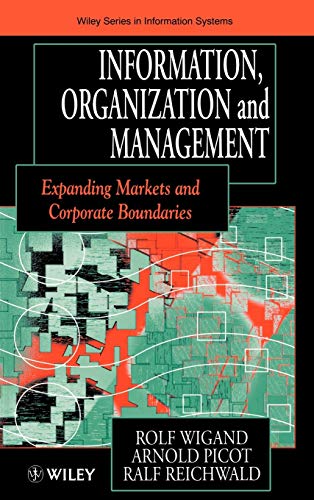 Information, Organization and Management: Expanding Markets and Corporate Boundaries