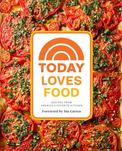 Today Loves Food: Recipes from America’s Favorite Kitchen