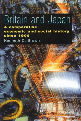 Britain and Japan: A Comparative Economic and Social History since 1900