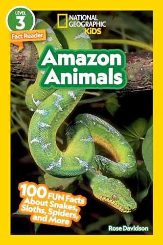 Amazon Animals (National Geographic Kids Readers, Level 3): 100 FUN Facts About Snakes, Sloths, Spiders, and More