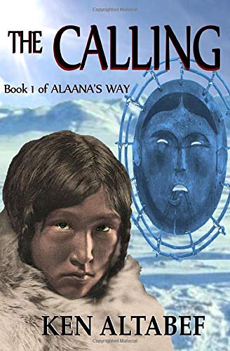 Alaana's Way:The Calling (Volume 1)