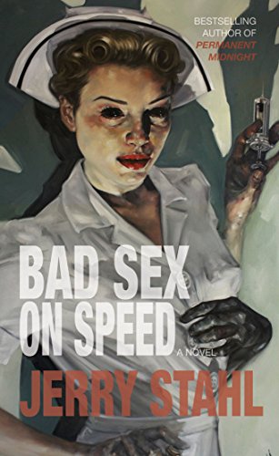 Bad Sex On Speed: A Novel