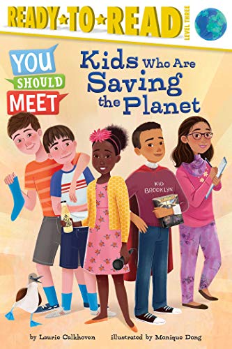 Kids Who Are Saving the Planet (You Should Meet)