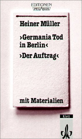 ' Germania Tod in Berlin'. 'Der Auftrag'. Mit Materialien. (Lernmaterialien) (German Edition)