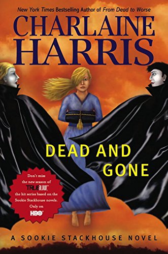 Dead And Gone (Sookie Stackhouse/True Blood, Book 9)