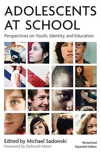 Adolescents at School (Second Edition): Perspectives on Youth, Identity, and Education