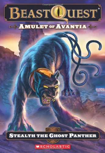 Beast Quest #24: Amulet of Avantia: Stealth the Ghost Panther