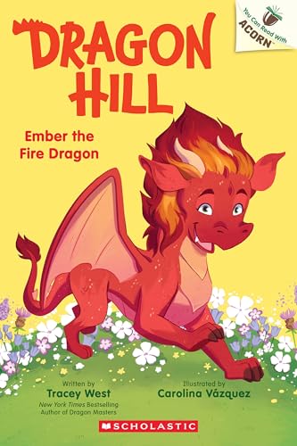 Ember the Fire Dragon: An Acorn Book (Dragon Hill #1)