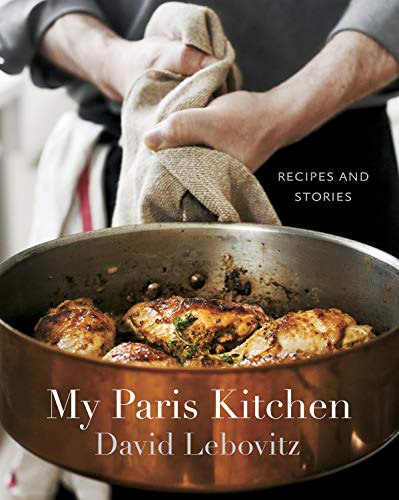 My Paris Kitchen: Recipes and Stories