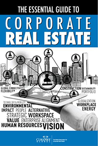 The Essential Guide to Corporate Real Estate