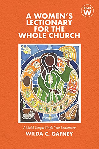 A Women's Lectionary for the Whole Church: Year W