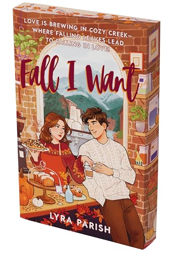 Fall I Want: A Heartwarming, Spicy Small-Town Romance Featuring a Billionaire's Unexpected Love, Fake Relationships, and Autumn Magic―Perfect for Fans ... Pumpkin Spice Café (Cozy Creek Collection, 1)