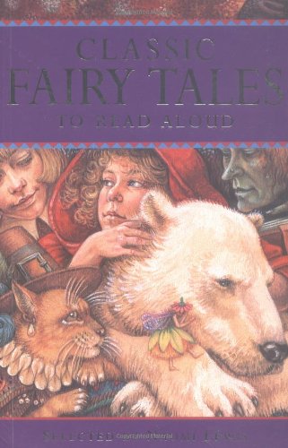 Classic Fairy Tales to Read Aloud (Classic Collections)