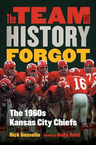 The Team That History Forgot: The 1960s Kansas City Chiefs