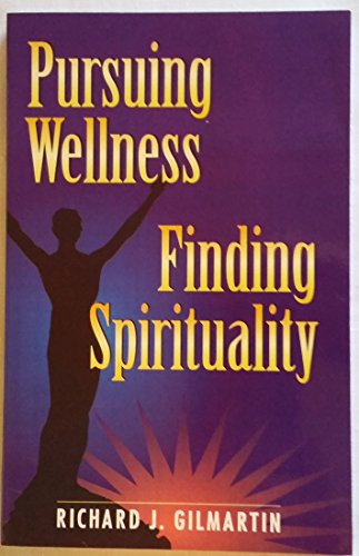 Pursuing Wellness, Finding Spirituality