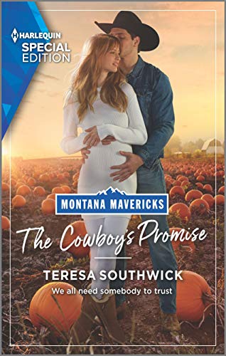 The Cowboy's Promise (Montana Mavericks: What Happened to Beatrix?, 4)