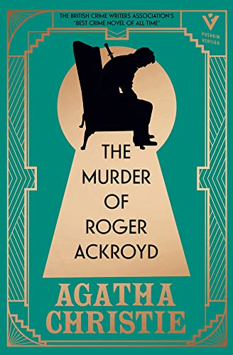 The Murder of Roger Ackroyd, Deluxe Edition: A gorgeous gift edition of the world’s greatest crime writer’s best and most influential mystery (Pushkin Vertigo)