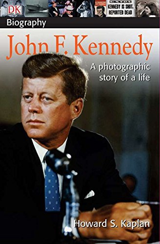 DK Biography: John F. Kennedy