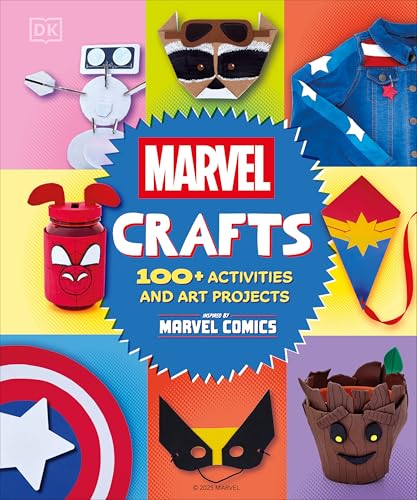 Marvel Crafts: 100+ Activities and Art Projects Inspired by Marvel Comics