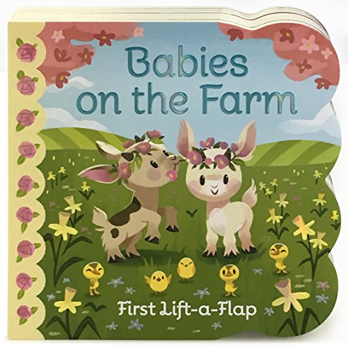 Babies On The Farm: Lift-a-Flap Board Book (Babies Love)