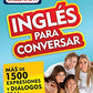 Inglés en 100 días - Inglés para conversar / English in 100 Days: Conversational English (Spanish Edition)