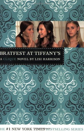 The Clique #9: Bratfest at Tiffany's (Clique Series)