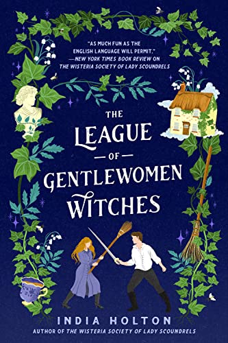 The League of Gentlewomen Witches (Dangerous Damsels)