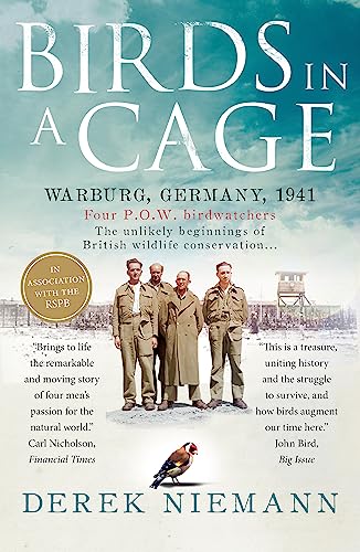 Birds in a Cage: The Remarkable Story of How Four Prisoners of War Survived Captivity