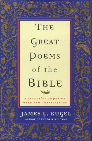 The Great Poems of the Bible: A Reader's Companion with New Translations