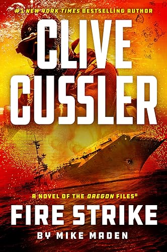 Clive Cussler Fire Strike (The Oregon Files)