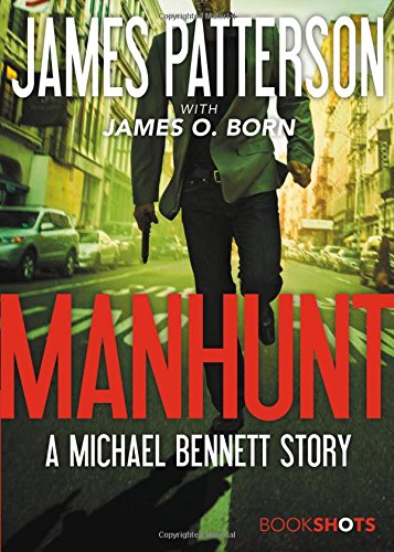 Manhunt: A Michael Bennett Story (BookShots)