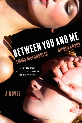 Between You and Me: A Novel