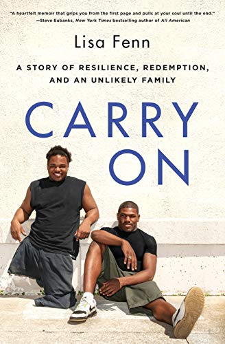 Carry On: A Story of Resilience, Redemption, and an Unlikely Family