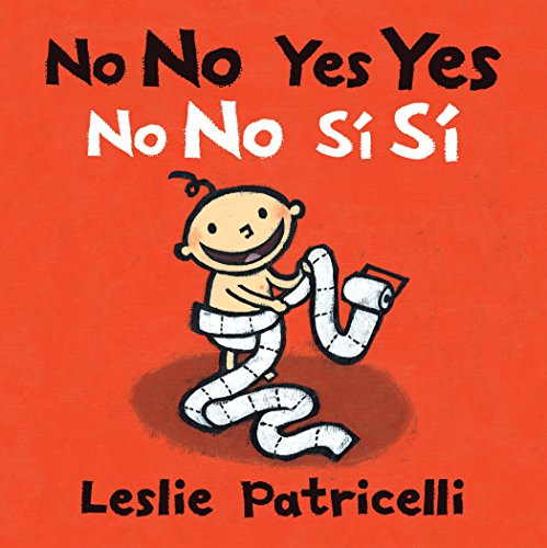 No No Yes Yes/No no sí sí (Leslie Patricelli board books) (Spanish Edition)