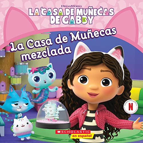 La Casa de Munecas de Gabby: La Casa de Munecas Mezclada (Gabby's Dollhouse: Mixed-Up Dollhouse) [Spanish]