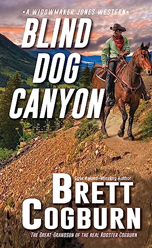 Blind Dog Canyon (A Widowmaker Jones Western)
