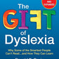 The Gift of Dyslexia: Why Some of the Smartest People Can't Read...and How They Can Learn, Revised and Expanded Edition