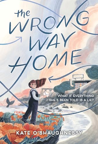The Wrong Way Home: (Newbery Honor Award Winner)