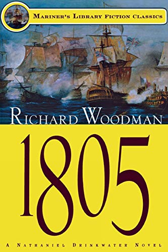 1805: A Nathaniel Drinkwater Novel (Mariners Library Fiction Classic)