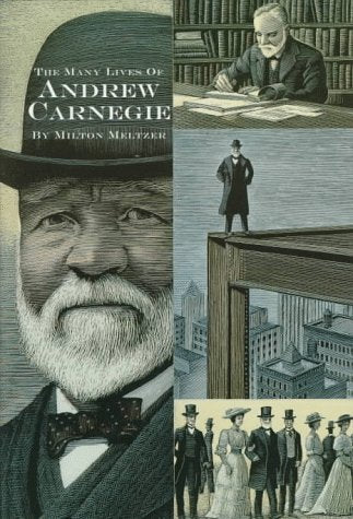 The Many Lives of Andrew Carnegie (Meltzer Biographies)