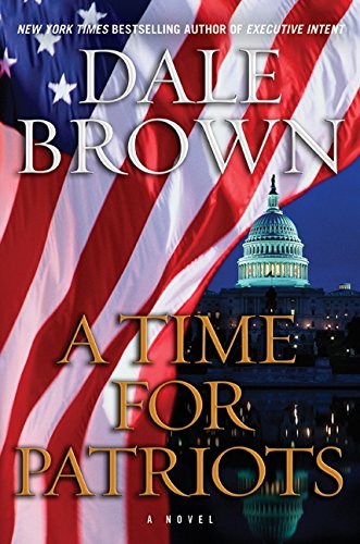 A Time for Patriots: A Novel (Patrick McLanahan)